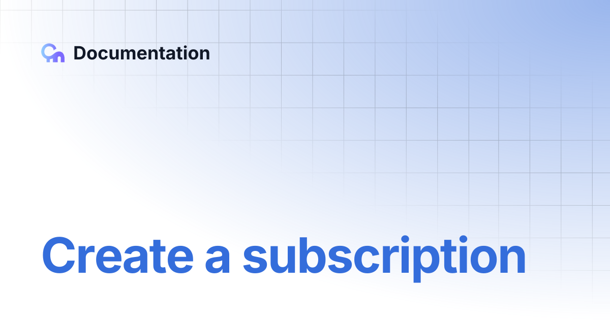 Create a subscription | Documentation