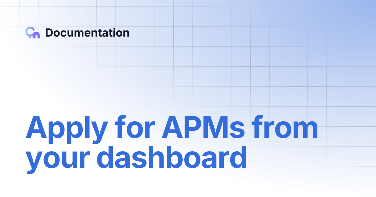 Apply for APMs from your dashboard | Documentation